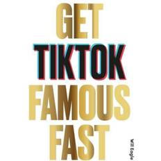 Get TikTok Famous Fast (Paperback, 2021)