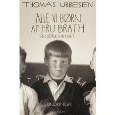Thomas ubbesen Alle vi børn af fru Brath: En lærer for livet (E-bog, 2021)
