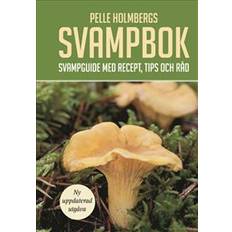 Svampbok Pelle Holmbergs svampbok : svampguide med recept, tips och råd (Spiral)