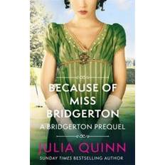 Julia quinn bridgerton Because of Miss Bridgerton (Häftad)