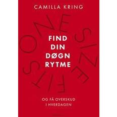 Camilla kring find din døgnrytme Find din døgnrytme (Hæftet)