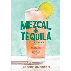 Boeken Mezcal and Tequila Cocktails (Hardcover)