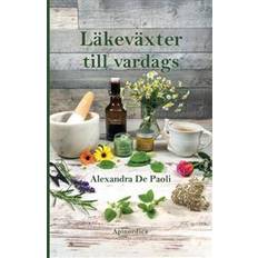 Läkeväxter till vardags (Inbunden)