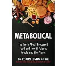 Robert lustig Metabolical (Häftad)