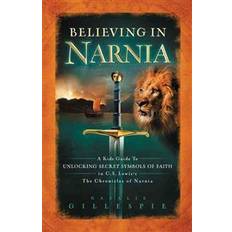 Believing in Narnia (Copertina flessibile)