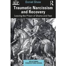 Traumatic Narcissism and Recovery (Paperback)