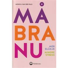 Må bra nu : mer glädje, mindre stress (Häftad)