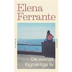 Elena ferrante De vuxnas lögnaktiga liv (Häftad)