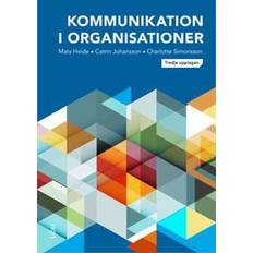 Kommunikation i organisationer Kommunikation i organisationer (Häftad)