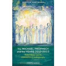 The Michael Prophecy and the Years 2012-2033 (Paperback)