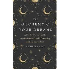 Alchemy of Your Dreams (Hardcover)