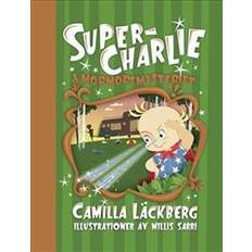 Super charlie Super-Charlie och mormorsmysteriet (Inbunden)