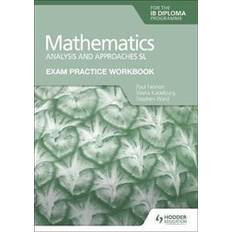 Exam Practice Workbook for Mathematics for the IB Diploma: Analysis and approaches SL (Paperback)