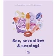 Sex, sexualitet & sexologi (Häftad)