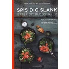 Spis dig slank efter dit blodsukker (Indbundet)