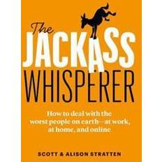 The Jackass Whisperer (Häftad)