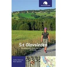 S:t Olavsleden : pilgrimsfärd från hav till hav, en guide (Indbundet)