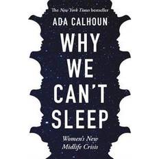 Why we sleep Why We Can't Sleep (Häftad)