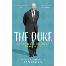 The Duke : 100 Chapters In The Life of Prince Philip (Indbundet, 2021)