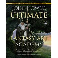 John Howe's Ultimate Fantasy Art Academy (Häftad)