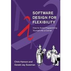 Software Design for Flexibility (Inbunden)
