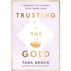 Trusting the Gold (Inbunden)