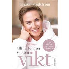 Allt du behöver veta om vikt : en bok om gener, känslor och beteenden (Inbunden)
