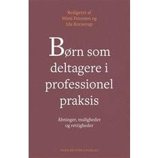 Bøger Børn som deltagere i professionel praksis (Hæftet)
