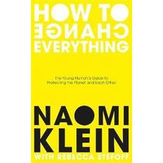 How to change How To Change Everything (Hardcover)