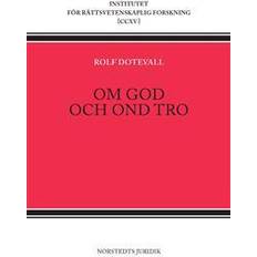 Om god och ond tro (Häftad)