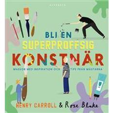 Böcker Bli en superproffsig konstnär (Inbunden)