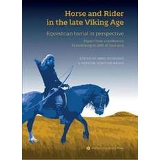 Horse and Rider in the Late Viking Age (Indbundet)