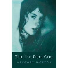 The Ice-Floe Girl (Häftad)