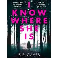 I Know Where She Is (Paperback)