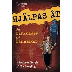 Hjälpas åt : om marknader och människor (Indbundet)