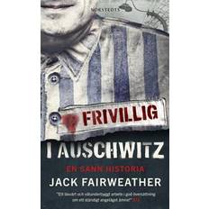 Frivillig i Auschwitz : en sann historia (Häftad)