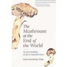 The Mushroom at the End of the World (Häftad)