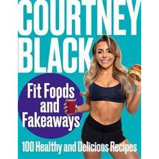 Fit Foods and Fakeaways (Hardcover)