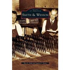 Smith and wesson Smith & Wesson (Inbunden)