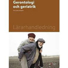 Gerontologi och geriatrik Gerontologi och geriatrik, lärarhandledning (Spiral)