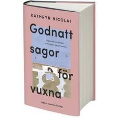Godnattsagor för vuxna : lugnande berättelser som hjälper dig att somna (Inbunden)