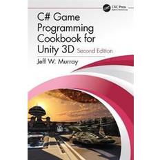 Computing & IT Books C# Game Programming Cookbook for Unity 3D (Paperback)