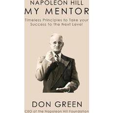 Napoleon Hill My Mentor