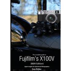 X100v The Complete Guide to Fujifilm's X100V (B&W Edition) (Häftad)