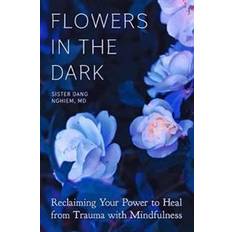 Flowers in the Dark (Häftad)