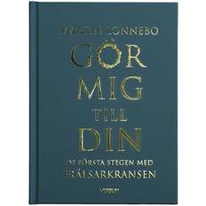 Gör mig till din : de första stegen med Frälsarkransen (Inbunden)