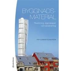 Byggnadsmaterial bok Byggnadsmaterial : tillverkning, egenskaper och användning (Inbunden)