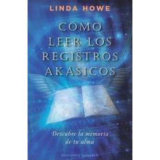 Religión y Filosofía Libros Como Leer los Registros Akasicos: Descubre la Memoria de Tu Alma = How to Read the Akashic Records (Tapa blanda, 2011)