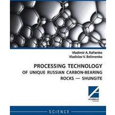 Processing Technology of Unique Russian Carbon-Bearing Rocks - Shungite (Hæftet)