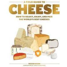 A Field Guide to Cheese (Hardcover)